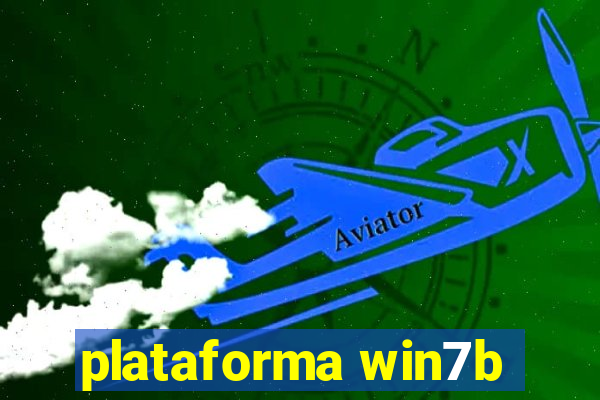 plataforma win7b